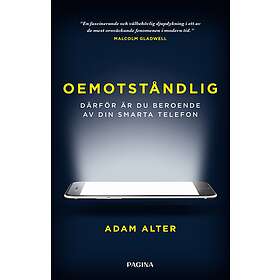 Oemotståndlig Därför Är Du Beroende Av Din Smarta Telefon