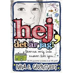 Hej, Det Är Jag! Lämna Mig Inte Ensam Här Igen- (ps- Allt Jag Kommer