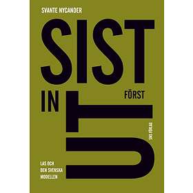 Sist In Först Ut Las Och Den Svenska Modellen