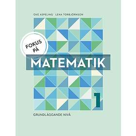 Fokus På Matematik 1 Grundläggande Nivå