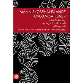 Människobehandlande Organisationer Villkor För Ledning, Styrning Och