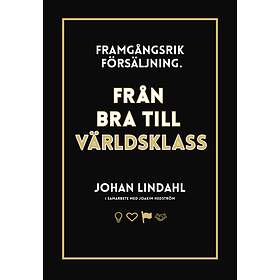 Framgångsrik Försäljning Från Bra Till Världsklass