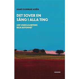 Det Sover En Sång I Alla Ting Om Verklighetens Beskaffenhet