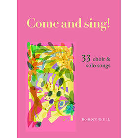 Come And Sing 33 Choir & Solo Songs