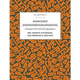 Avancerad Andraspråksanvändning Slutrapport Från Ett Forskningsprogr