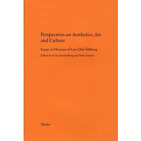 Perspectives On Aesthetics, Art And Culture Essays In Honour Of Lars