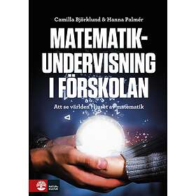 Matematikundervisning I Förskolan Att Se Världen Juset Av Matematik
