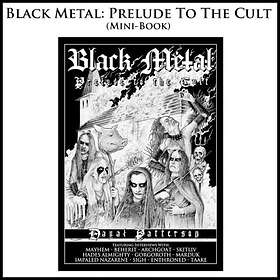 Black Metal: Prelude To The Cult