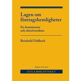 Lagen Om Företagshemligheter En Kommentar Och Rättsöversikter