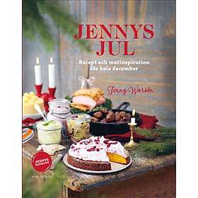 Jennys Jul Recept Och Matinspiration För Hela December