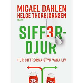 Sifferdjur Hur Siffrorna Styr Våra Liv