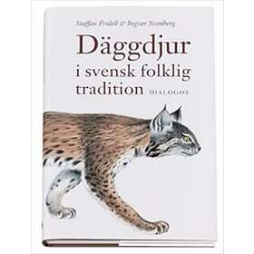 Däggdjur I Svensk Folklig Tradition
