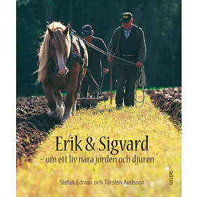 Erik Och Sigvard Om Ett Liv Nära Jorden Djuren