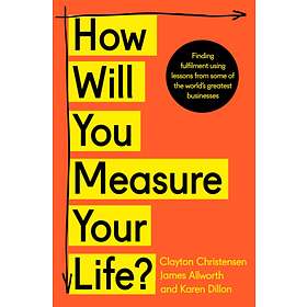 How Will You Measure Your Life?