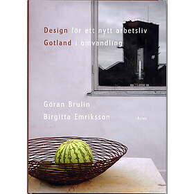 Design För Ett Nytt Arbetsliv Gotland I Omvandling