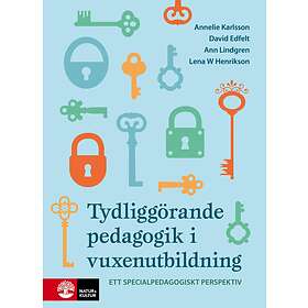 Tydliggörande Pedagogik I Vuxenutbildning Ett Specialpedagogiskt Per