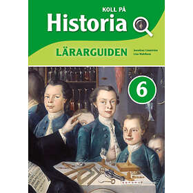 Koll På Historia 6 Lärarguide Upplaga 2