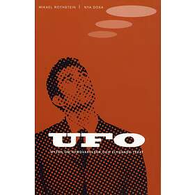 Ufo Myten Om Rymdvarelser Och Flygande Tefat