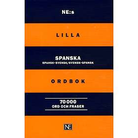 Ne-s Lilla Spanska Ordbok- Spansk-svensk/svensk-spansk 70 000 Ord Och