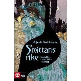 Smittans Rike Om Syfilis I Konst, Kultur Och Kropp