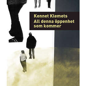 All Denna Öppenhet Som Kommer