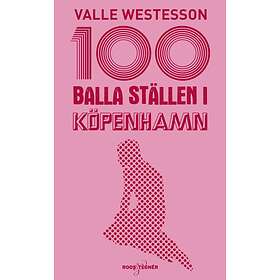 100 Balla Ställen I Köpenhamn