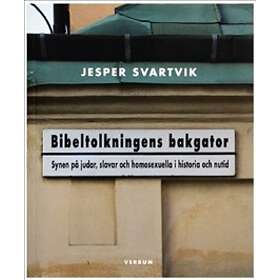 Bibeltolkningens Bakgator Synen På Judar, Slavar Och Homosexuella I