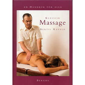 Klassisk Massage En Handbok För Alla