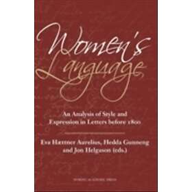 Women's Language An Analysis Of Style And Expression In Letters Befo