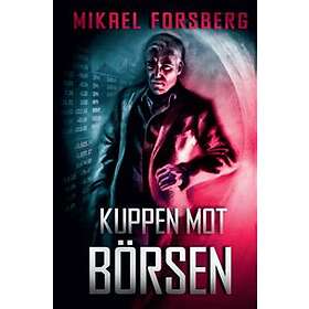 Kuppen Mot Börsen