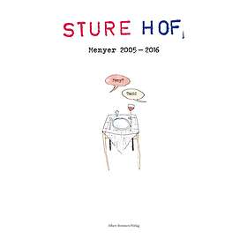 Sture Hof Menyer 2005-2016