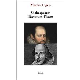 Shakespeares Factotum Fixare Stratford-mannen Och Fortunatus Infoeli