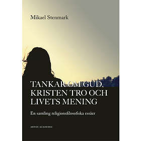 Tankar Om Gud, Kristen Tro Och Livets Mening En Samling Religionsfil