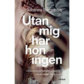 Utan Mig Har Hon Ingen