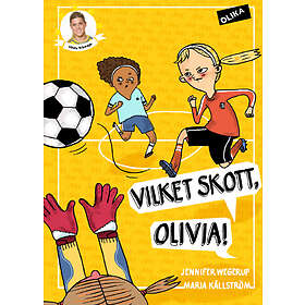 Vilket Skott, Olivia!