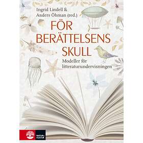 För Berättelsens Skull Modeller Litteraturundervisningen