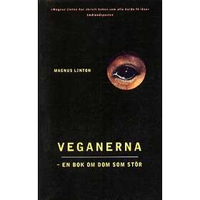 Veganerna -en Bok Om Dom Som Stör