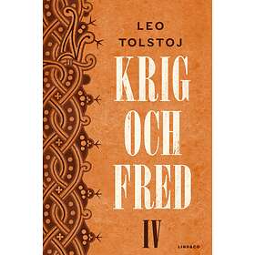 Krig Och Fred. Vol 4, 1812-1813 / Epilog