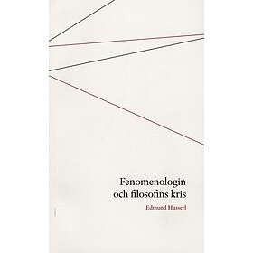 Fenomenologin Och Filosofins Kris
