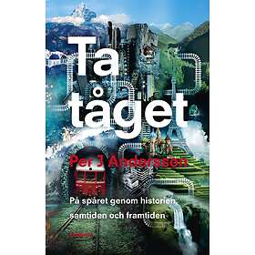 Ta Tåget På Spåret Genom Historien, Samtiden Och Framtiden