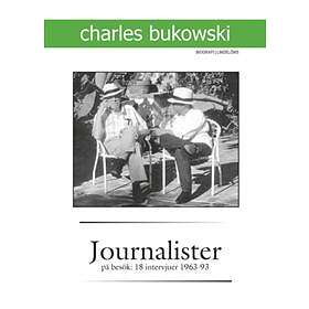 Journalister På Besök 18 Intervjuer 1963-1993