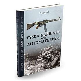 Tyska Karbiner Och Automatgevär