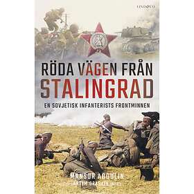 Röda Vägen Från Stalingrad En Sovjetisk Infanterists Frontminnenn