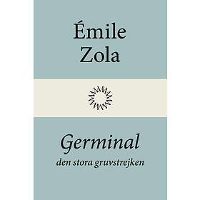 Germinal Den Stora Gruvstrejken