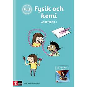 Puls Fysik Och Kemi 4-6 Arbetsbok 1, Tredje Upplagan