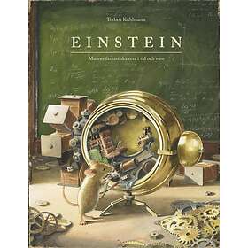 Einstein Musens Fantastiska Resa I Tid Och Rum