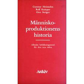 Människoproduktionens Historia Alllmän Befolkningsteori För Den Nya
