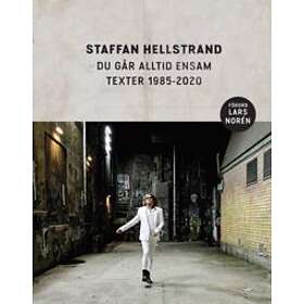 Du Går Alltid Ensam Texter 1985-2020