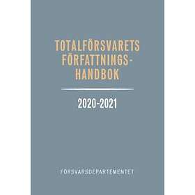 Totalförsvarets Författningshandbok 2020/21