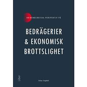 Kriminologiska Perspektiv På Bedrägerier Och Ekonomisk Brottslighet